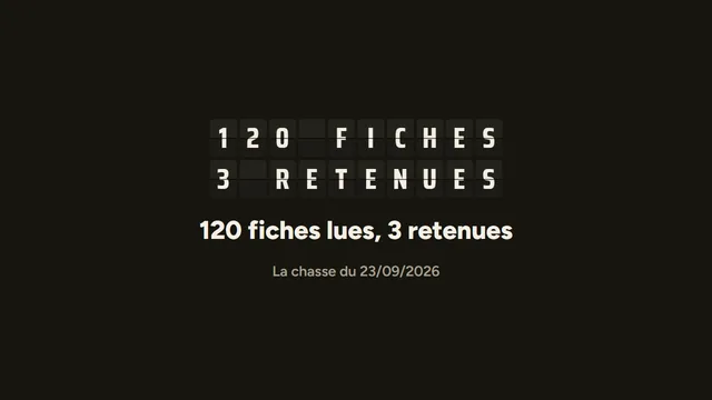 120 fiches lues, 3 retenues
